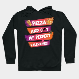 Pizza And Cat My Perfect Valentines Hoodie